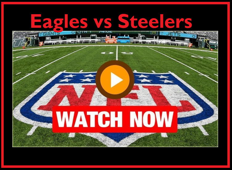 Eagles vs Steelers Live Stream Reddit Free | 2020 Reddit ...