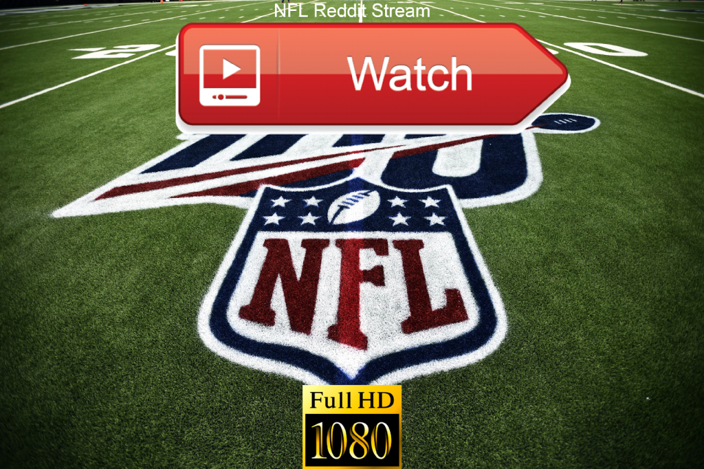 NFL Live Stream 2020 Reddit: NFL Reddit Streams | NFL ...