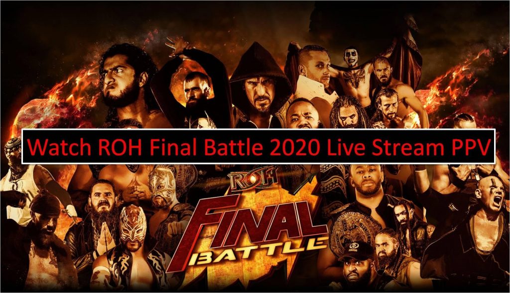 ROH Final Battle 2020 Live Stream: FREE Reddit Watch WWE ...