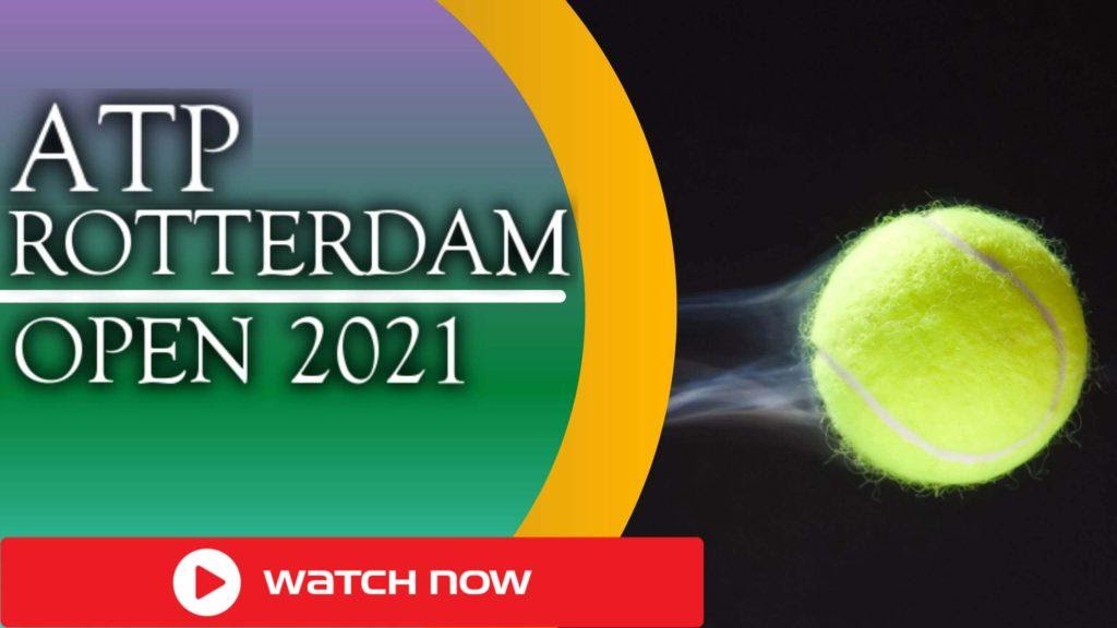ATP Rotterdam Open Live Streaming for 2021 - Watch ABN ...