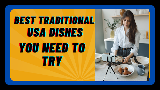 best-traditional-usa-dishes-you-need-to-try-programming-insider