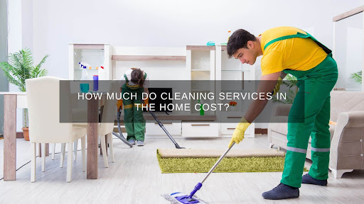 how-much-do-cleaning-services-in-the-home-cost-programming-insider